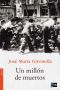 [Tetralogía sobre la guerra civil 02] • Un millón de muertos